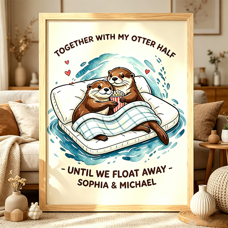 Personalized Together with My Otter Half Otter Couple Print Poster Couple Wedding Anniversary Gift Funny Couple Gift