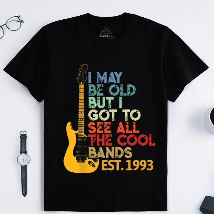 Personalized Classic T-Shirts I May Be Old but I Got to See All the Cool Bands Gift
