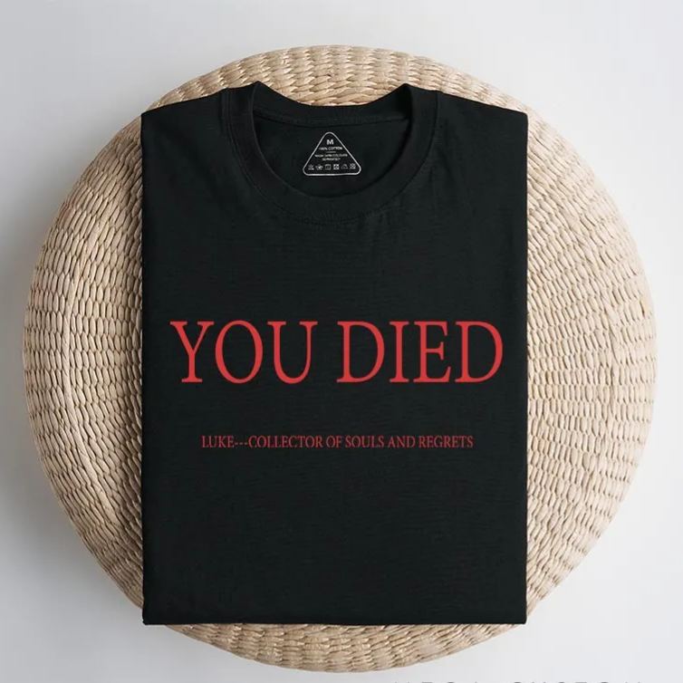 Personalized You Died Gothic Game Classic T-Shirts Video Game Tshirt Undead Shirt Halloween