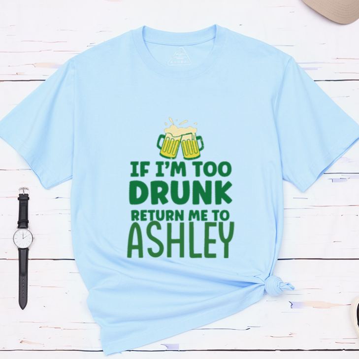 Personalized If I'm Too Drunk Return Me To Name Funny St. Patrick's Day Couple Matching T-Shirt 