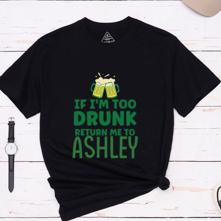 Personalized If I'm Too Drunk Return Me To Name Funny St. Patrick's Day Couple Matching T-Shirt 