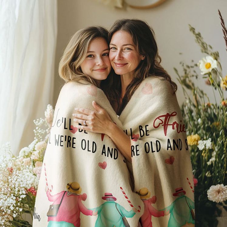 Personalized We'll Be Friends until We're Old and Senile Soft Throw Blanket with 2-6 Name Valentine's Day Gift for Friend Anniversary Gift for Bestie