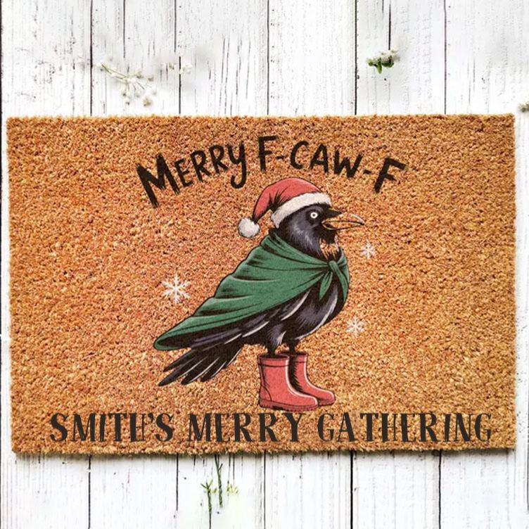 Personalized Festive Crow Doormat with Humorous Holiday Message and Customizable Text Perfect for Any House Doormat Coir Mat Entryway Decor