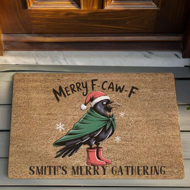 Personalized Festive Crow Doormat with Humorous Holiday Message and Customizable Text Perfect for Any House Doormat Coir Mat Entryway Decor