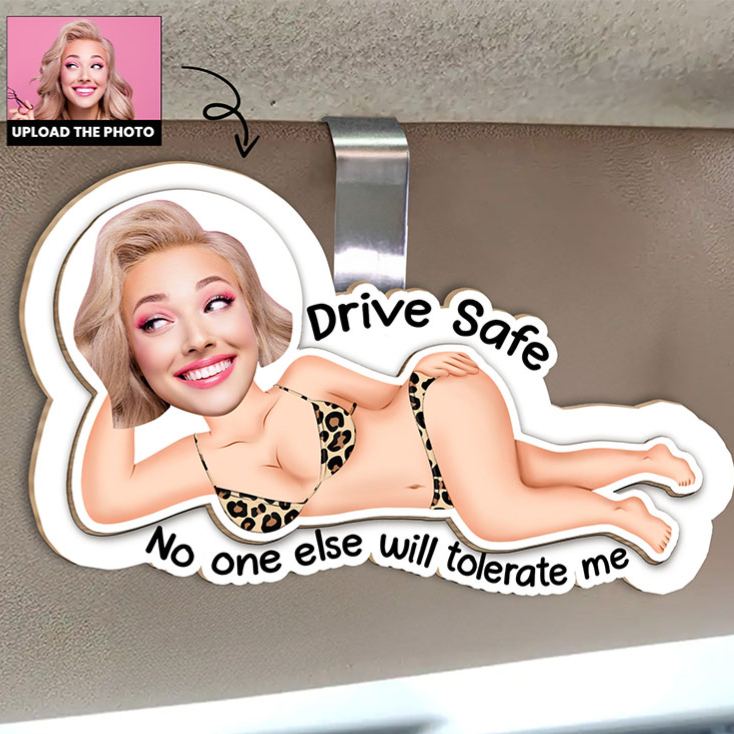 Personalized Couple Photo Drive Safe No One Else Will Tolerate Me Wooden Car Visor Clip Man Woman Face Car Visor Clip Valentines Day Gift for Him Her