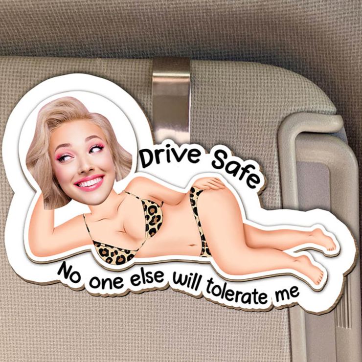 Personalized Couple Photo Drive Safe No One Else Will Tolerate Me Wooden Car Visor Clip Man Woman Face Car Visor Clip Valentines Day Gift for Him Her