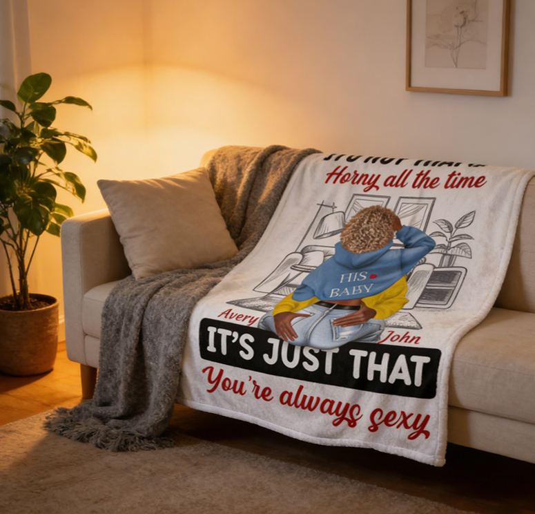 Personalized You are Always Sexy Cozy Blanket Custom Romantic Home Decoration Blanket Valentines Day Anniversary Gift for Couple