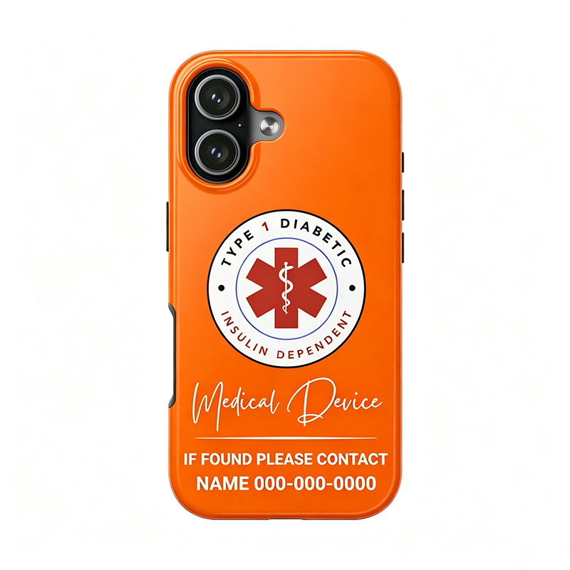 Personalized Type 1 Diabetic Medical Device Phone Case | Customizable Insulin Dependent Alert, Protective Cover