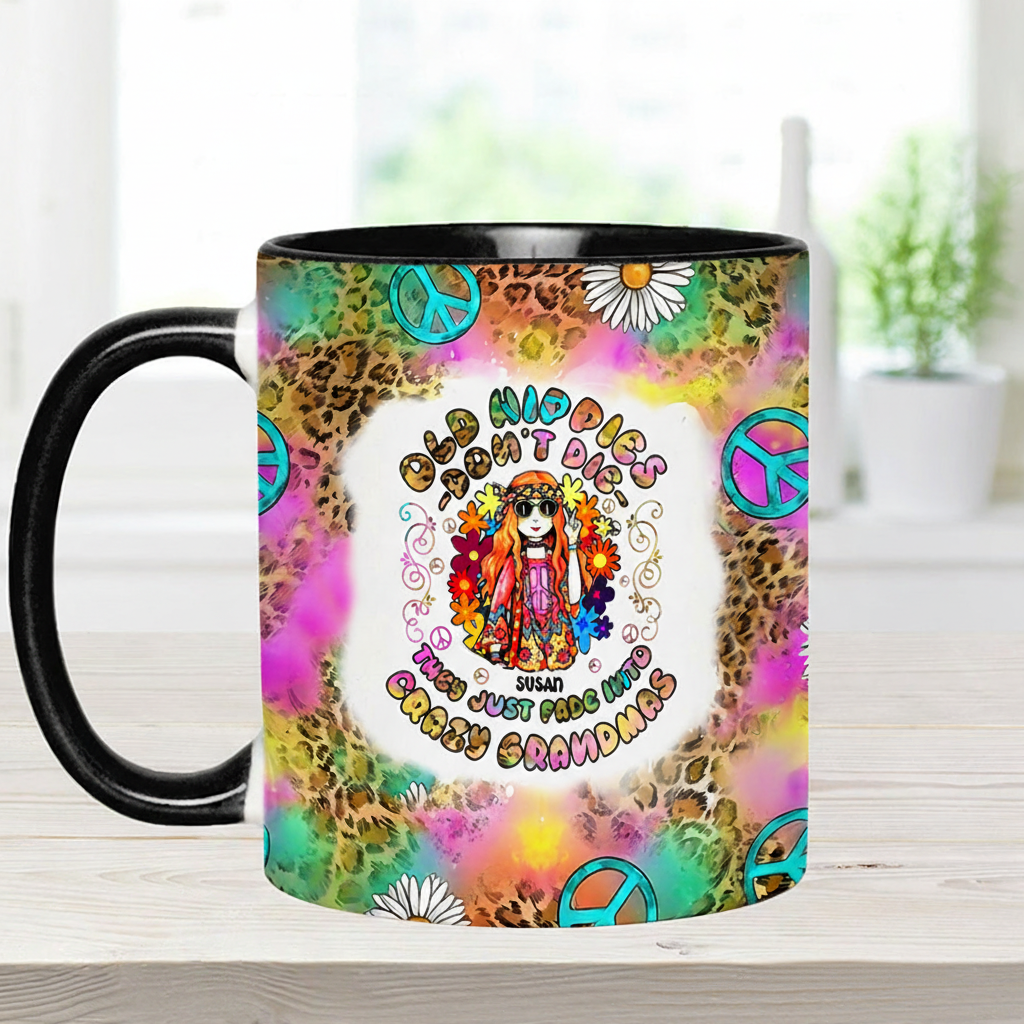 Personalized Womens Old Hippies Don't Die Fade Into Crazy Grandmas Custom Hippie Accent Mug