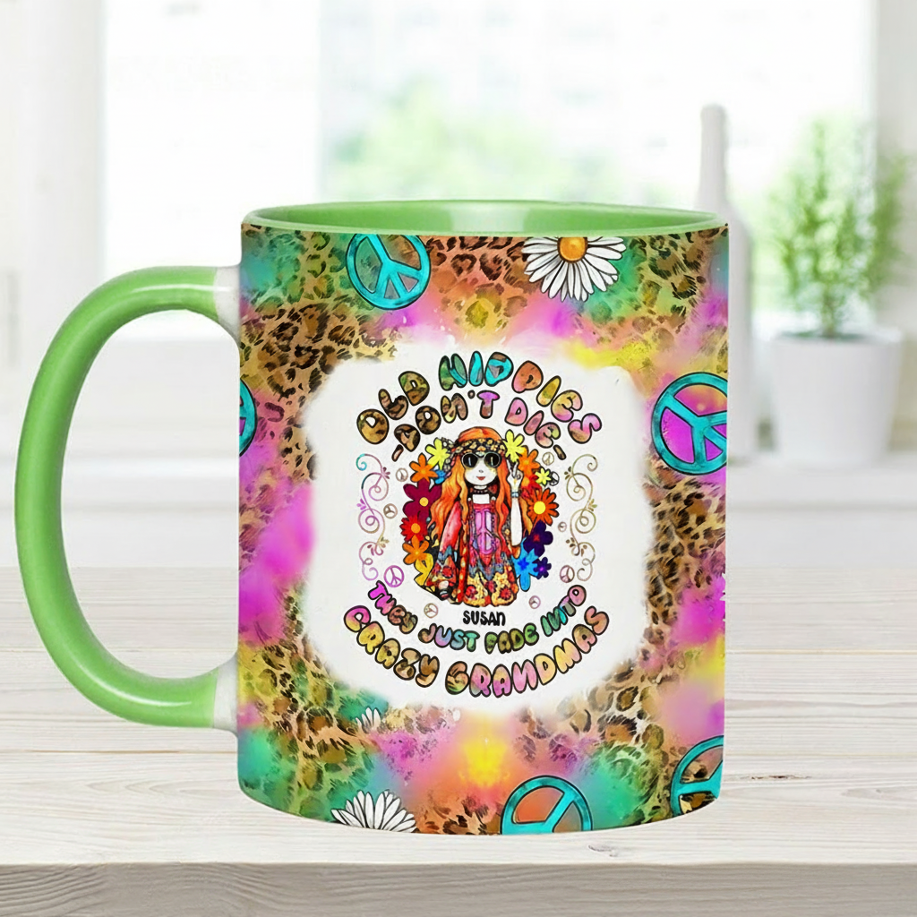 Personalized Womens Old Hippies Don't Die Fade Into Crazy Grandmas Custom Hippie Accent Mug