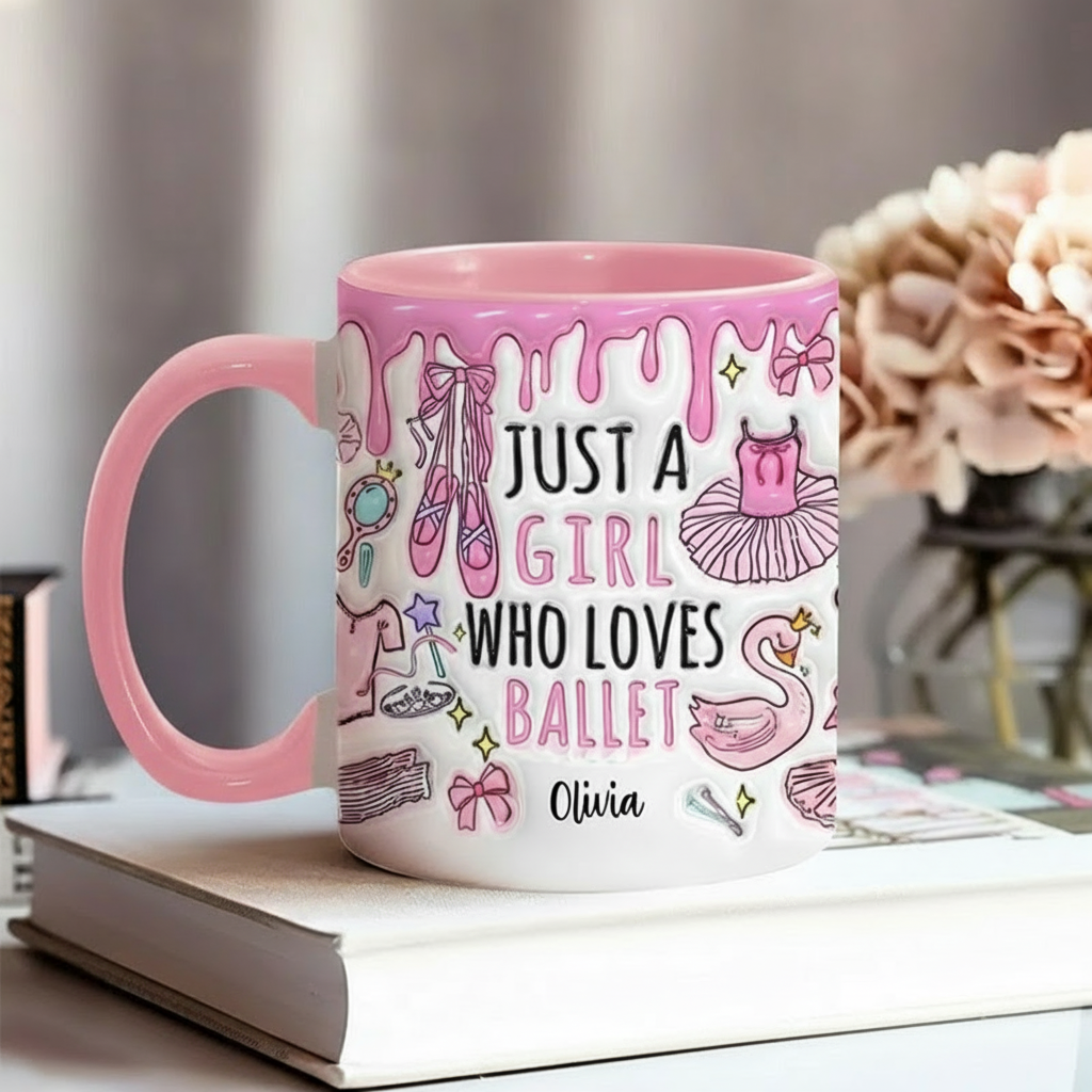 Personalized 3D Effect Just A Girl Who Loves Ballet Mug Dancing Mug Dance Lover Gift for Kids Friend Granddaughter