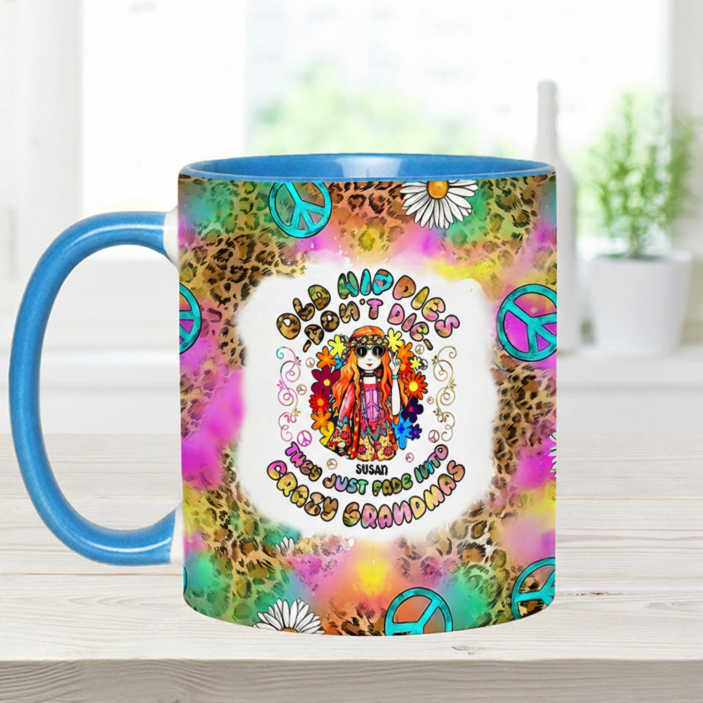 Personalized Womens Old Hippies Don't Die Fade Into Crazy Grandmas Custom Hippie Accent Mug