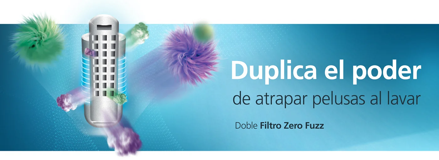 Doble filtro ZeroFuzz, duplica el poder atrapa pelusas, para prendas mucho m&aacute;s limpias.