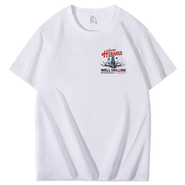 Justin Heranus Well Drilling funny name  T-Shirt