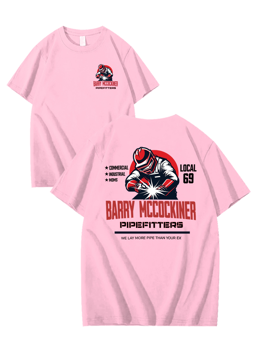 BARRY MCCOCKINER PIPEFITTERS LOCAL 69 100% Cotton T-Shirt