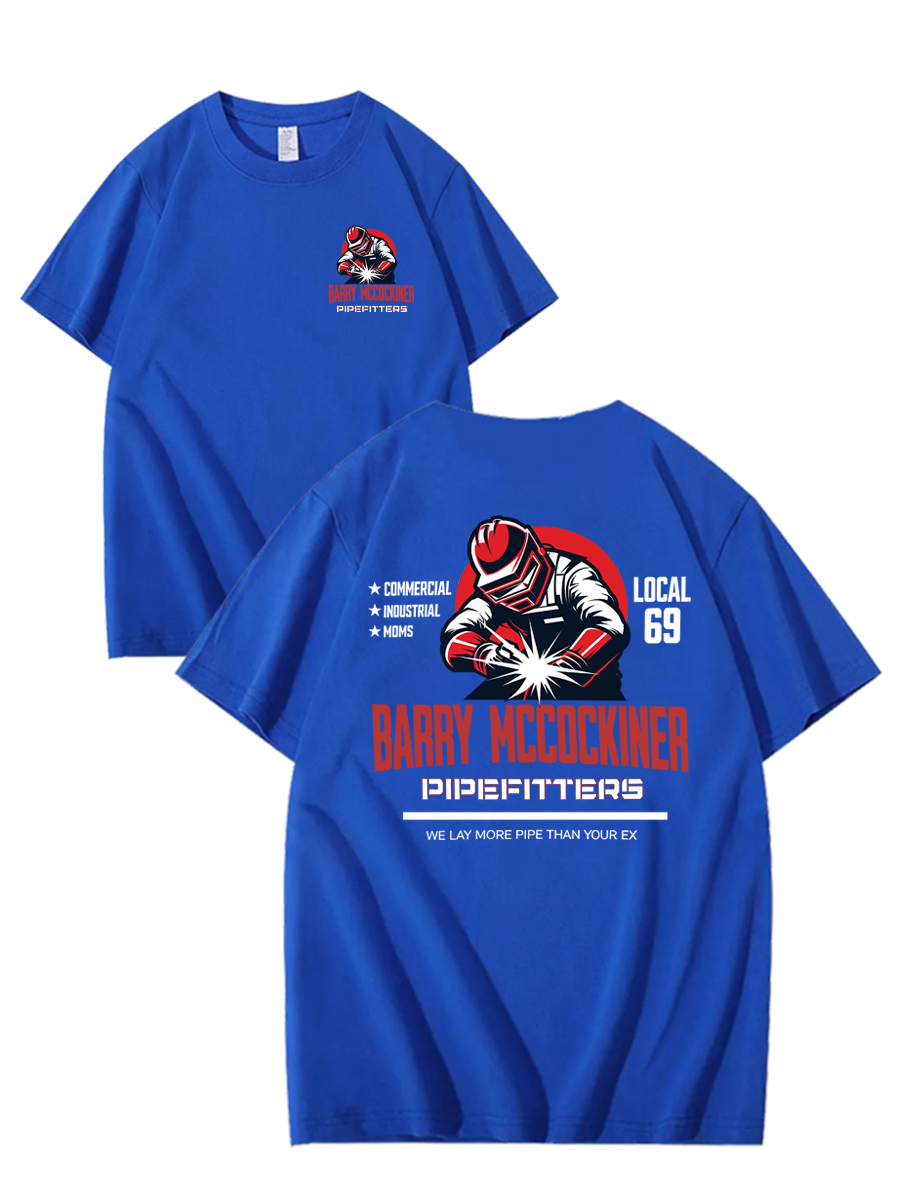 BARRY MCCOCKINER PIPEFITTERS LOCAL 69 100% Cotton T-Shirt
