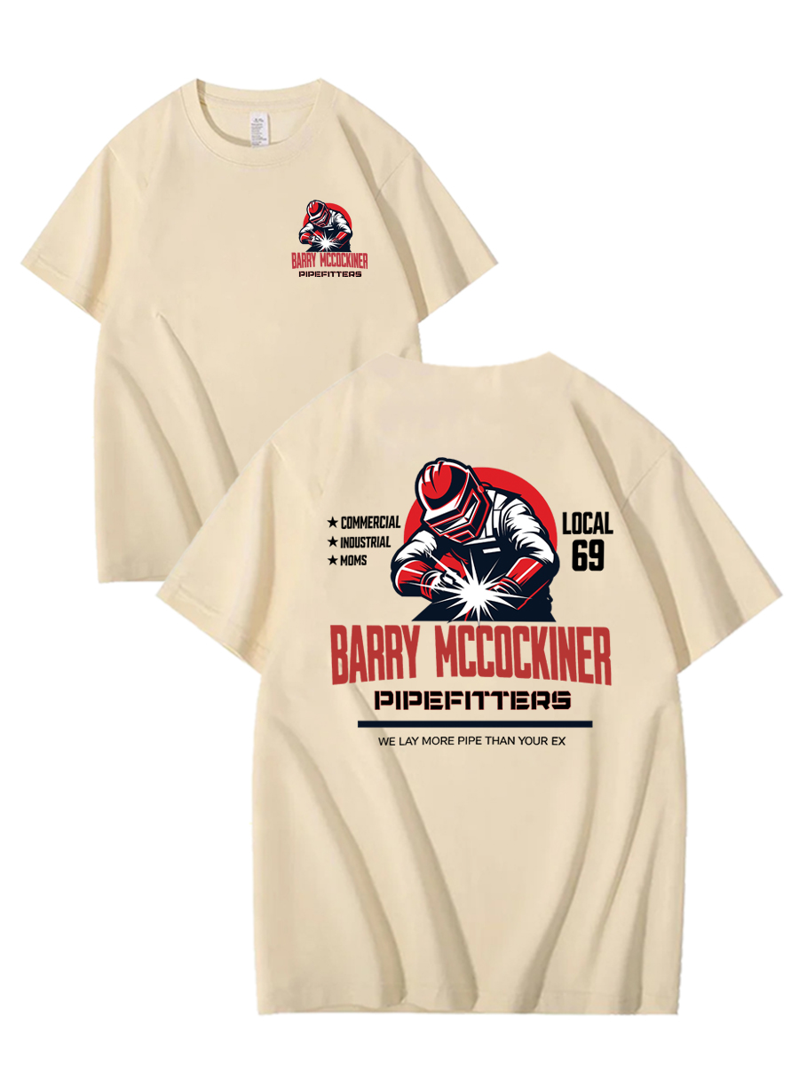 BARRY MCCOCKINER PIPEFITTERS LOCAL 69 100% Cotton T-Shirt