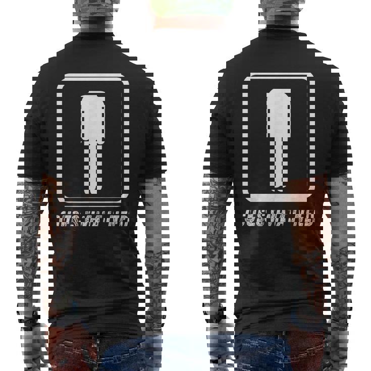 Guess What I Need Head Headless Man Men's T-shirt Back Print