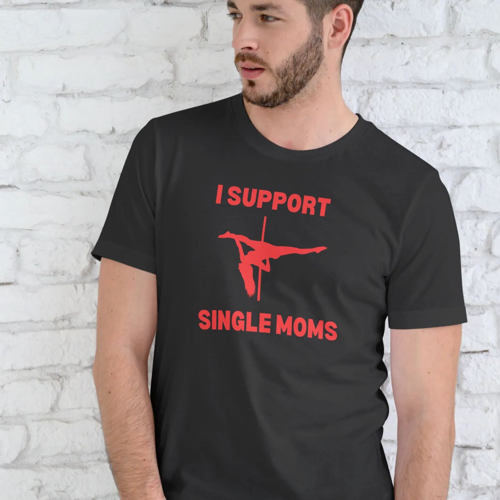 I SUPPORT SINGLE MOMS, T-SHIRT, UNISEX, COTTON