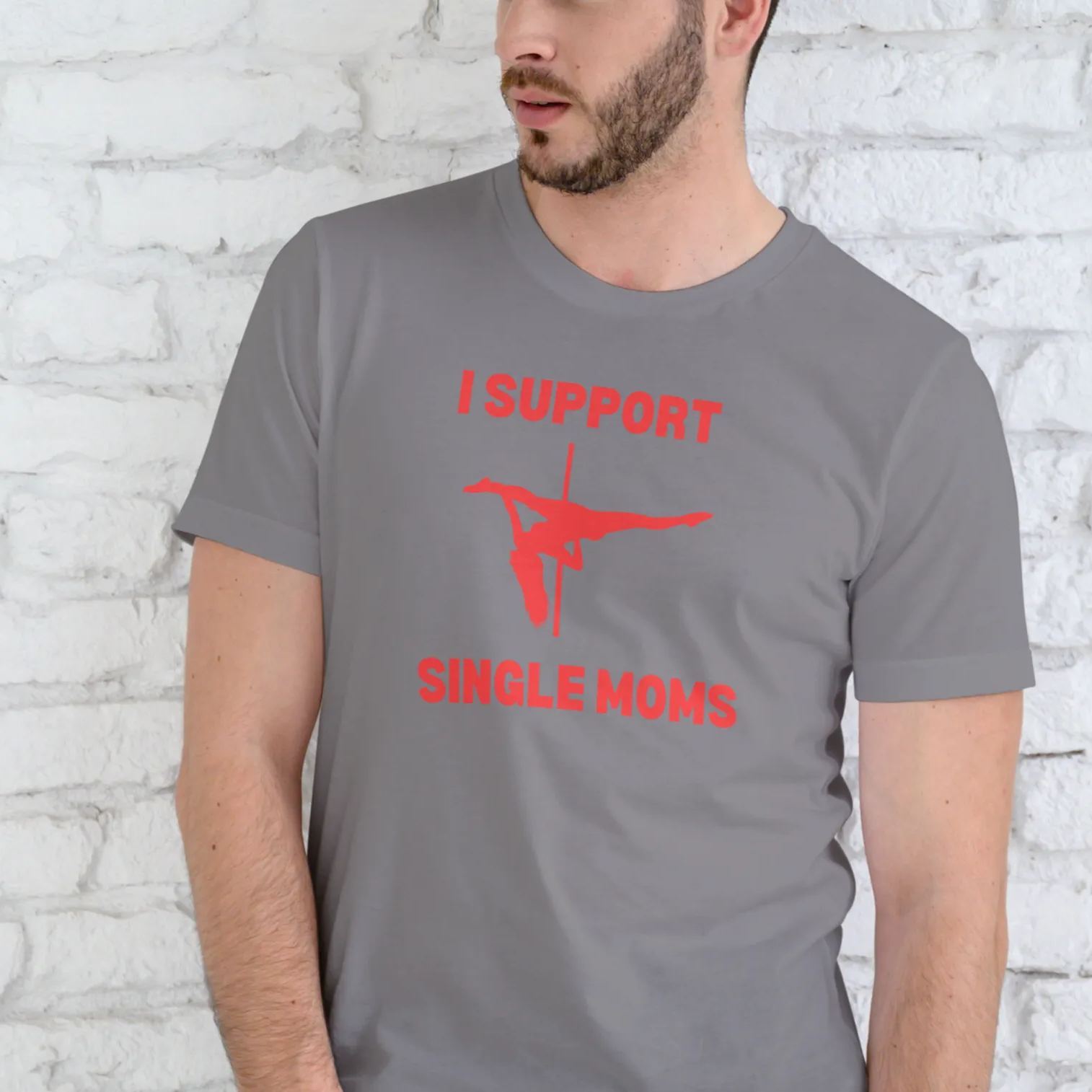 I SUPPORT SINGLE MOMS, T-SHIRT, UNISEX, COTTON