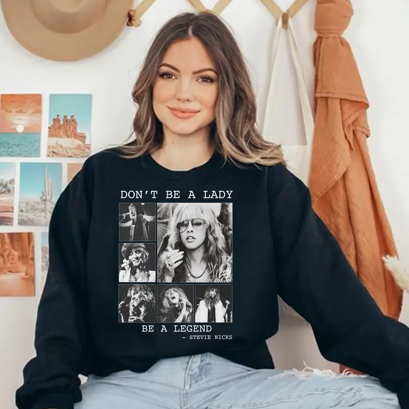 SteviNicks Shirt, Don't be a Lady be a Legend, Fleetwood Mac Shirt