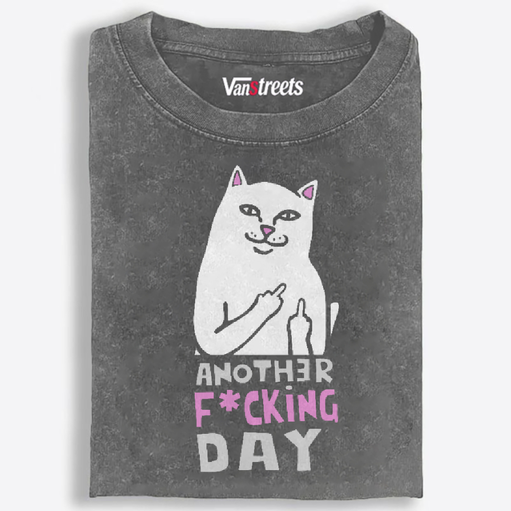 Another F*cking Day Middle Finger Cat Retro Washed T-Shirt | 100% Cotton | Streetwear Essential