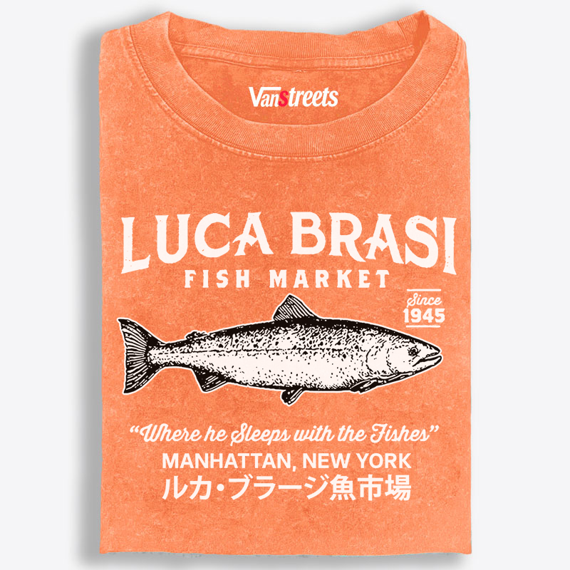 Luca Brasi Fish Market Retro Washed T-Shirt | 100% Cotton | Streetwear Essential