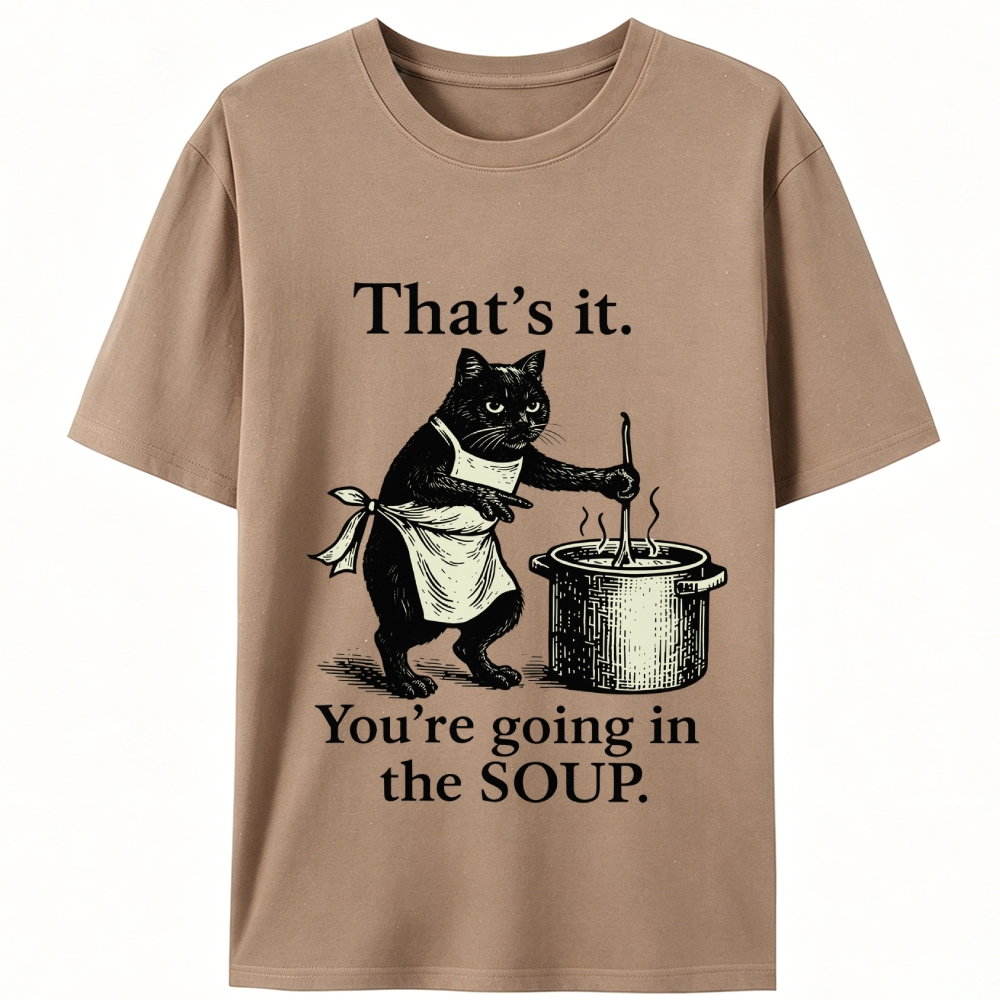 You're Going in the Soup Cat Retro Designed for Women - Slim Fit Cotton Tee
