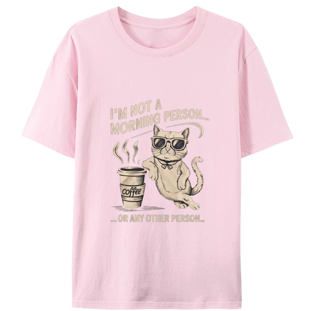 I'm Not A Morning Person Cat Retro Designed for Women - Slim Fit Cotton Tee