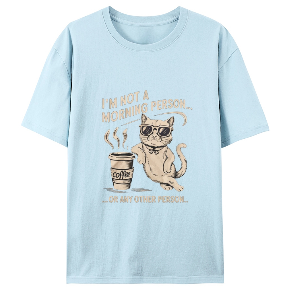 I'm Not A Morning Person Cat Retro Designed for Women - Slim Fit Cotton Tee