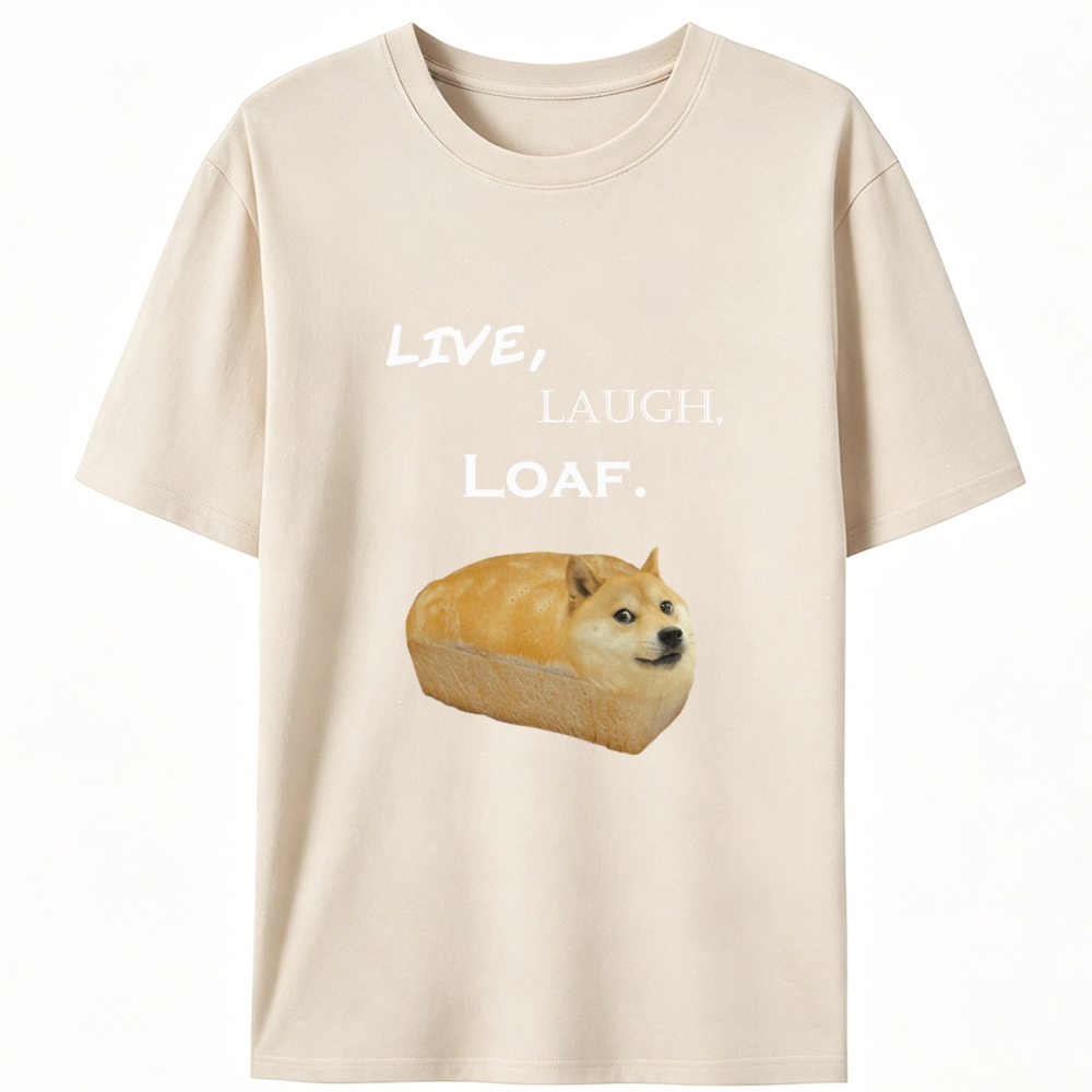 Live, Laugh, Loaf Doge Bread Retro Designed for Women - Slim Fit Cotton Tee