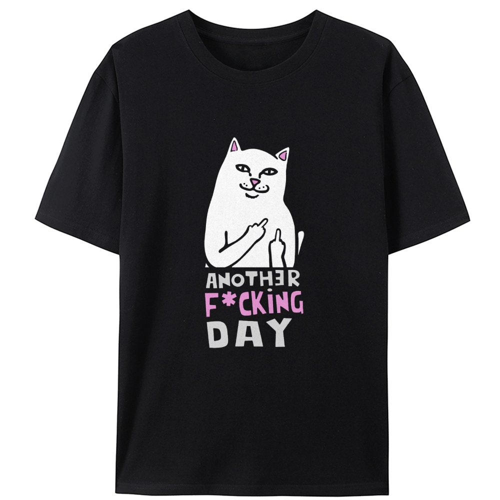Another F*cking Day Middle Finger Cat Retro Designed for Women - Slim Fit Cotton Tee