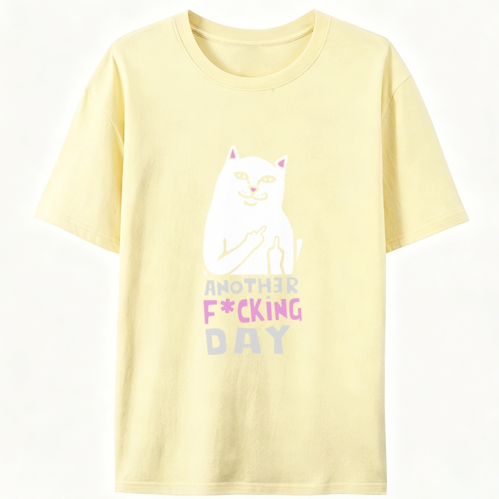 Another F*cking Day Middle Finger Cat Retro Designed for Women - Slim Fit Cotton Tee