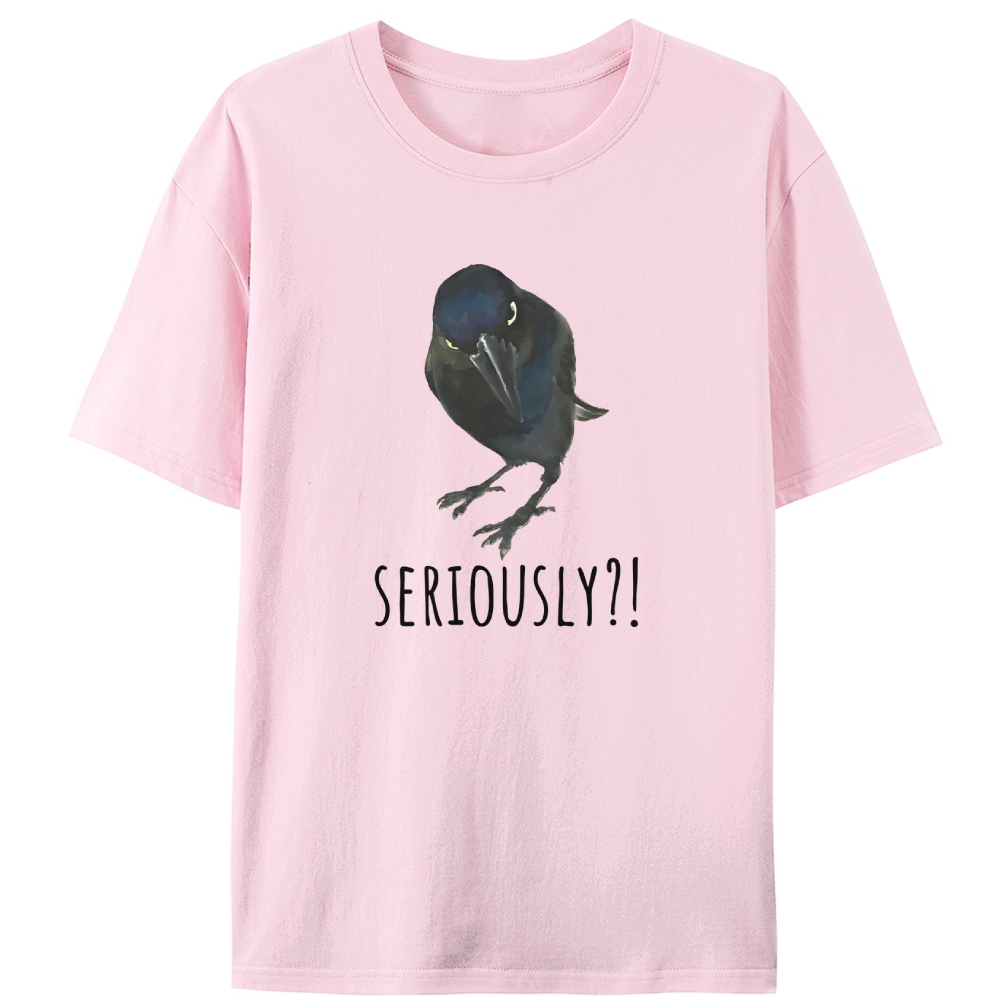 Crow "SERIOUSLY?!" Retro Designed for Women - Slim Fit Cotton Tee
