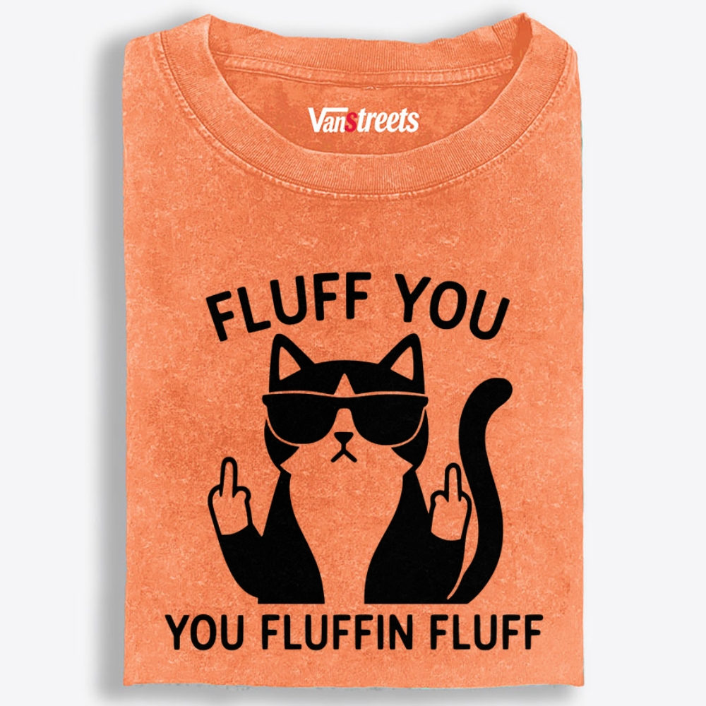 Fluff You Cat Retro Washed T-Shirt | 100% Cotton | Streetwear Essential