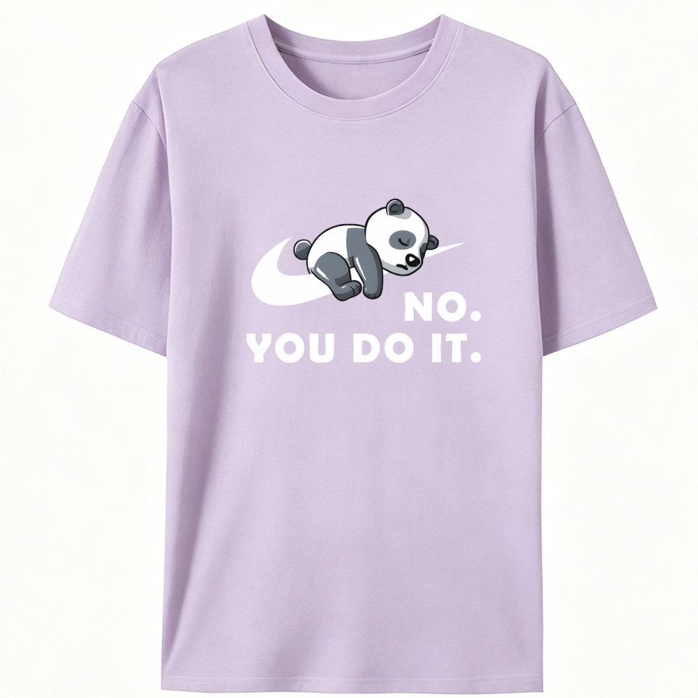 No. You Do It. Panda Retro Designed for Women - Slim Fit Cotton Tee