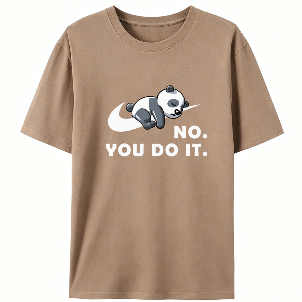 No. You Do It. Panda Retro Designed for Women - Slim Fit Cotton Tee