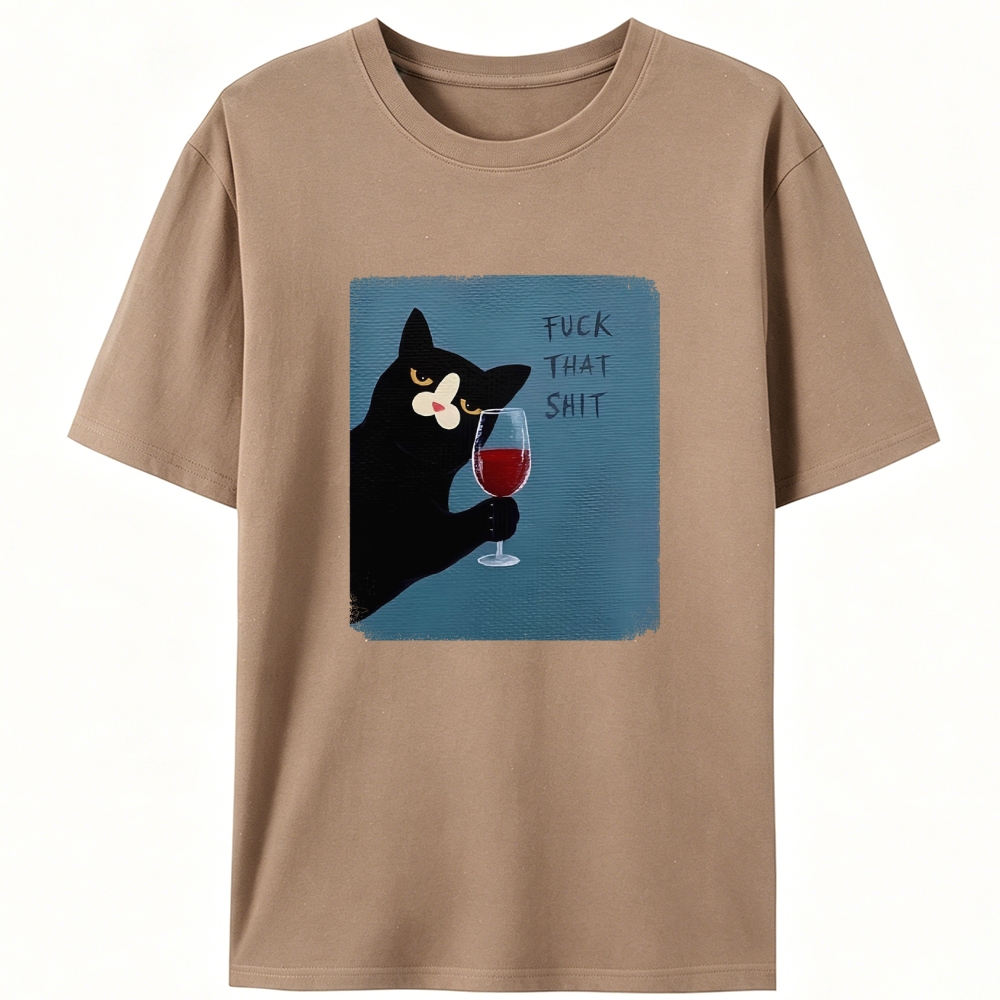 Wine Cat "Fuck That Shit" Retro Designed for Women - Slim Fit Cotton Tee