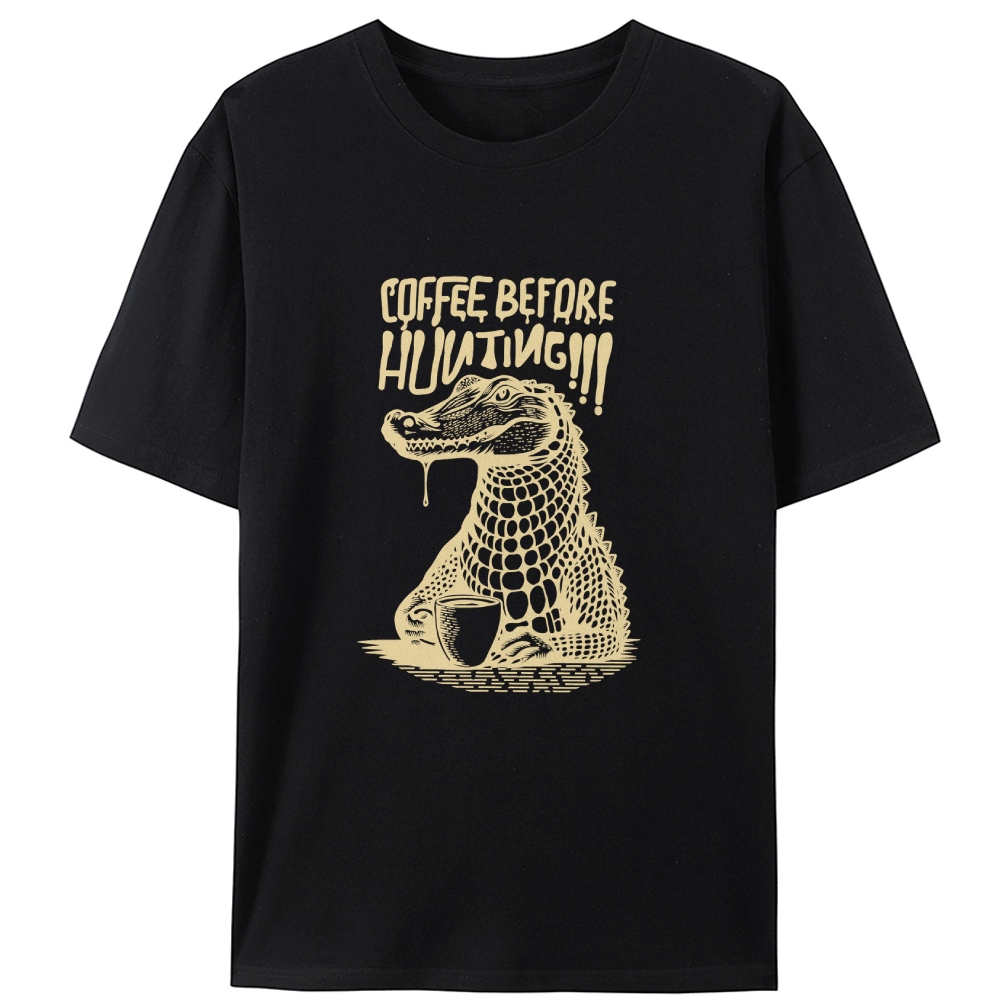 Coffee Before Hunting Alligator Retro Designed for Women - Slim Fit Cotton Tee