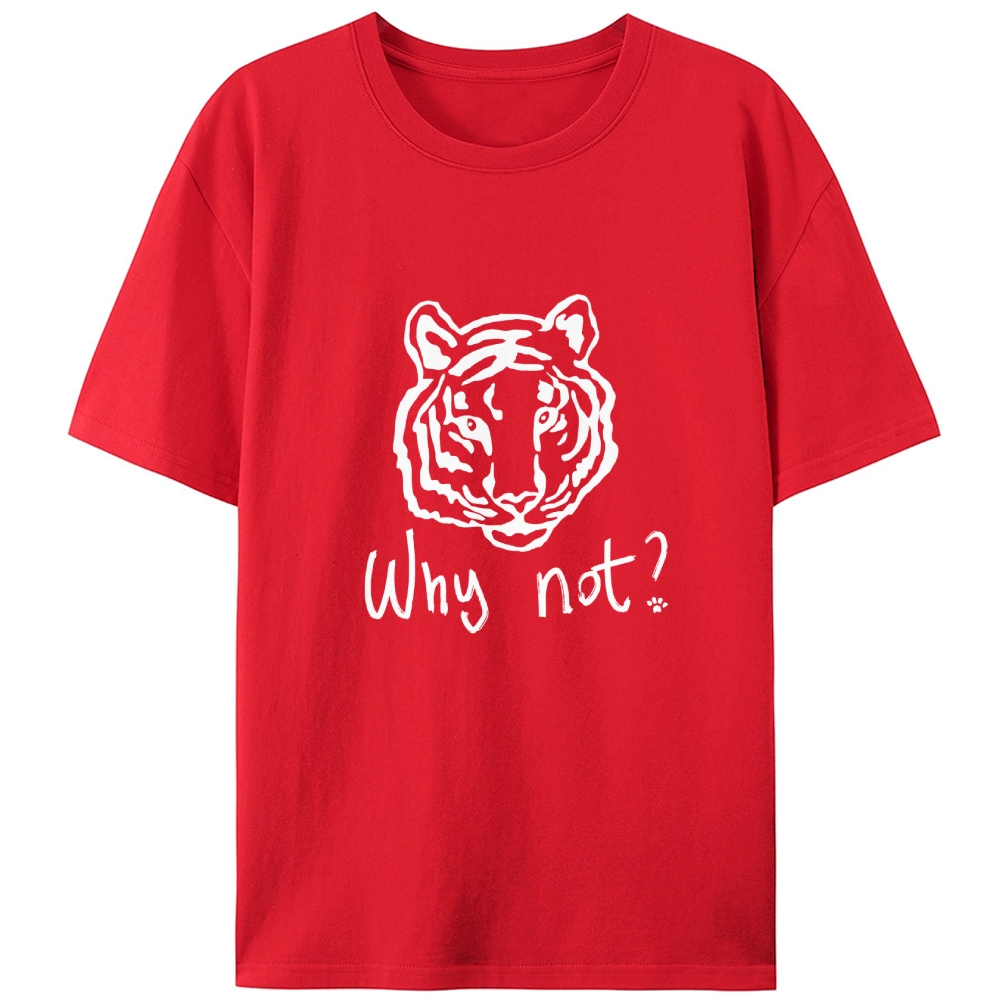 Tiger Why not? Retro Designed for Women - Slim Fit Cotton Tee