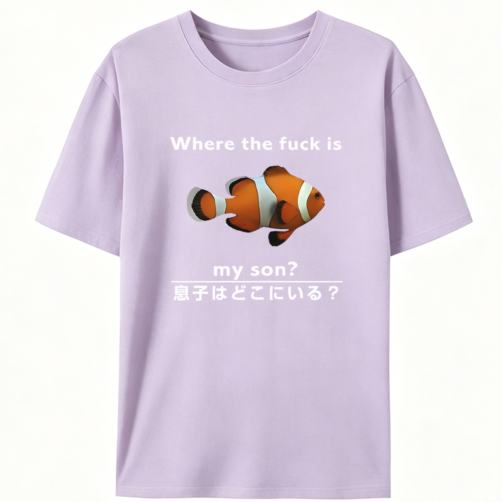 Clownfish "Where the Fuck Is My Son?" Retro Designed for Women - Slim Fit Cotton Tee
