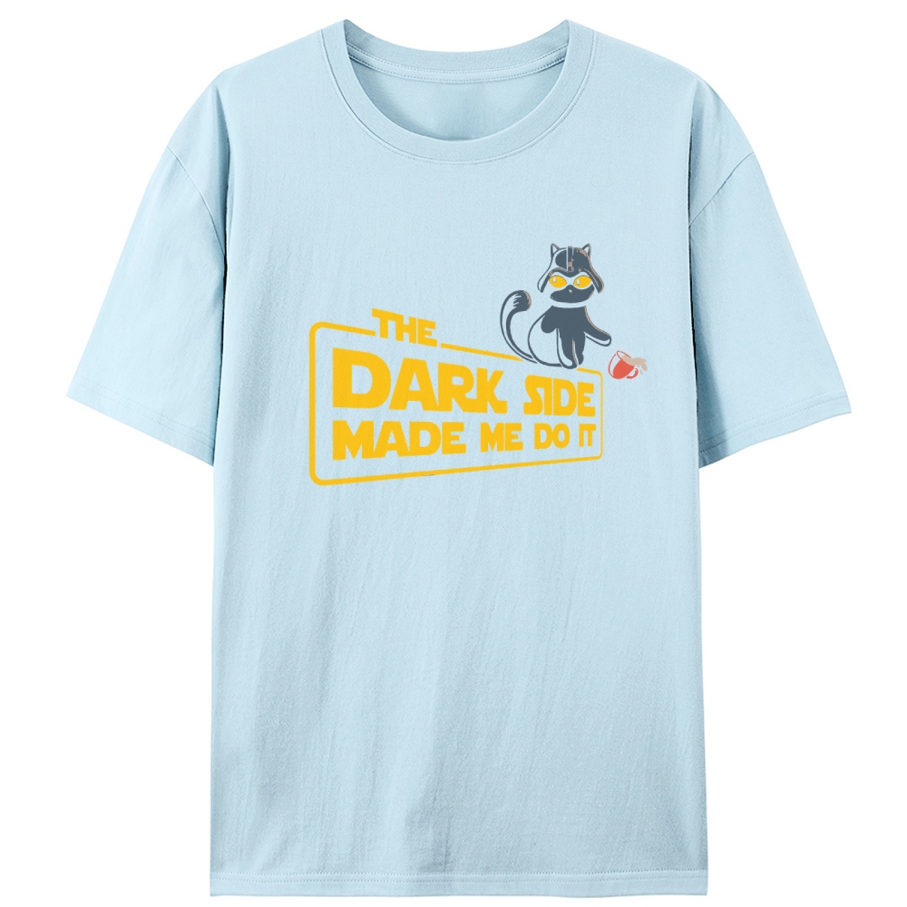 Darth Meow The Dark Side Made Me Do It Star Wars Cat Retro Designed for Women - Slim Fit Cotton Tee