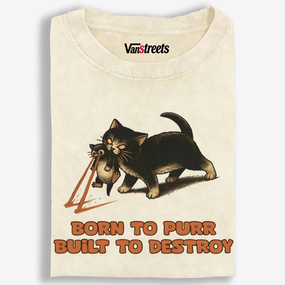 Born to Purr Built to Destroy Retro Washed T-Shirt | 100% Cotton | Streetwear Essential