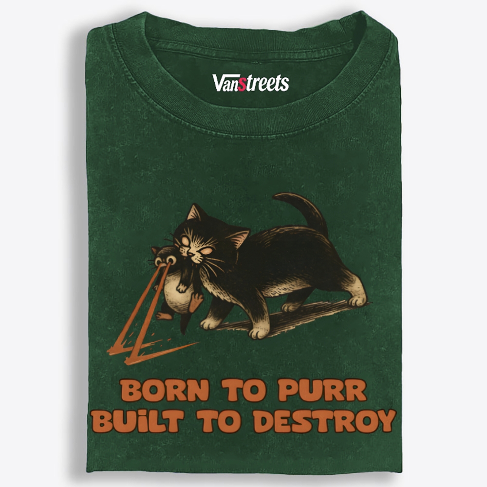 Born to Purr Built to Destroy Retro Washed T-Shirt | 100% Cotton | Streetwear Essential