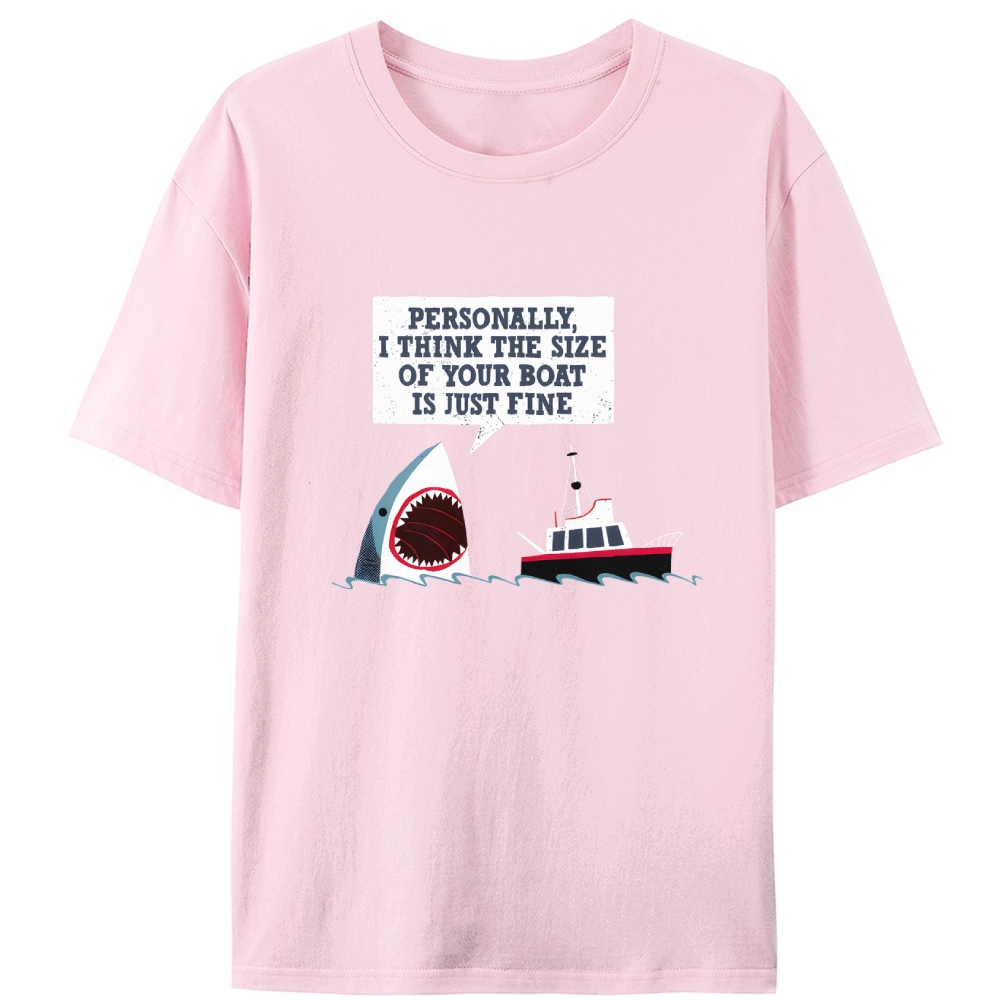 Shark "Personally, I Think the Size of Your Boat Is Just Fine" Retro Designed for Women - Slim Fit Cotton Tee
