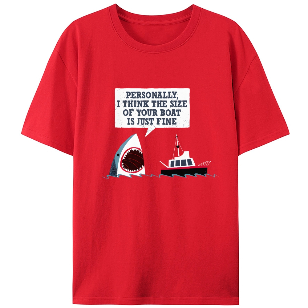 Shark "Personally, I Think the Size of Your Boat Is Just Fine" Retro Designed for Women - Slim Fit Cotton Tee