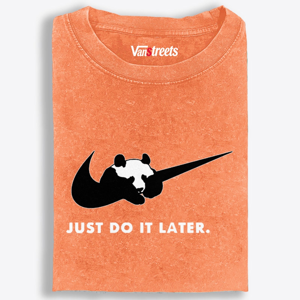 Panda Just Do It Later Nike Parody Retro Washed T-Shirt | 100% Cotton | Streetwear Essential