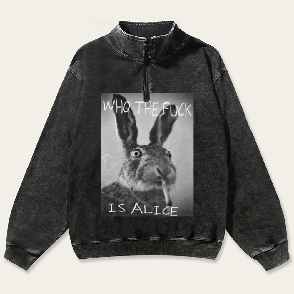 Who The Fuck Is Alice? Retro Washed Zip-Up Mock Neck Sweatshirt