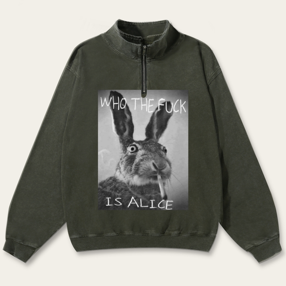 Who The Fuck Is Alice? Retro Washed Zip-Up Mock Neck Sweatshirt
