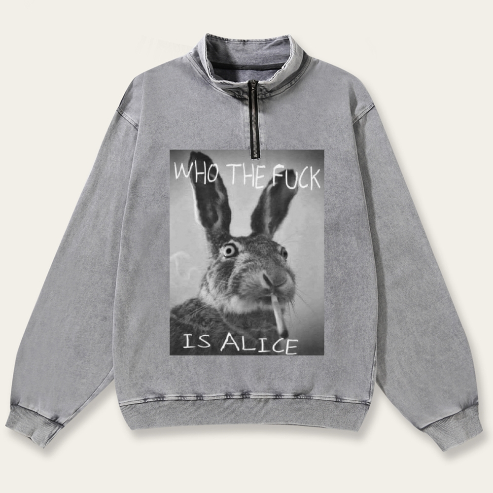 Who The Fuck Is Alice? Retro Washed Zip-Up Mock Neck Sweatshirt
